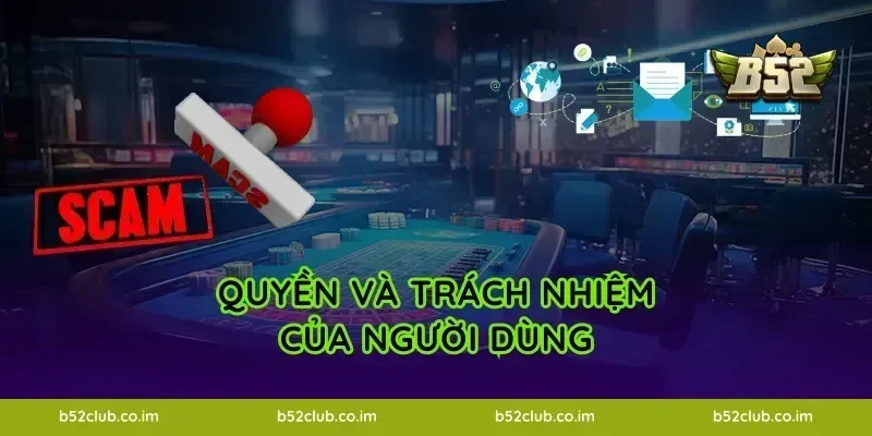 Quyền và trách nhiệm của người dùng