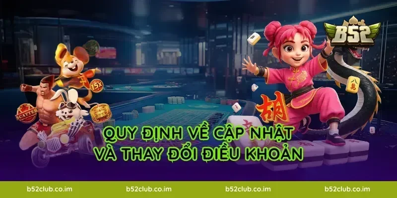 Quy định về cập nhật và thay đổi điều khoản