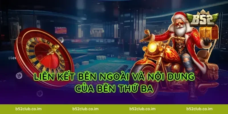 Liên kết bên ngoài và nội dung của bên thứ ba